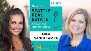 Ep. 17 - Sandi Tampa, Managing Broker with Windermere and Sandi Tampa Real Estate, in Bellevue, WA