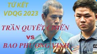 Giải VĐQG Vòng 2 ( Vòng Chung Kết ) | Tứ Kết |  Trần Quyết Chiến vs Bao Phương Vinh