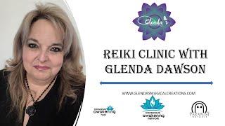 Loving Kindness Reiki Clinic with Glenda Dawson