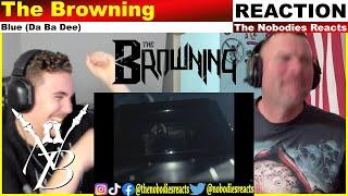 REACTION to The Browning "Blue (Da Ba Dee)"!