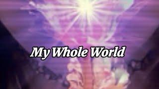 QT Louie - My Whole World (Official Lyric Video)