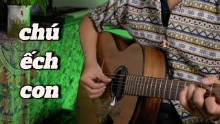 "CHÚ ẾCH CON" -  Fingerstyle