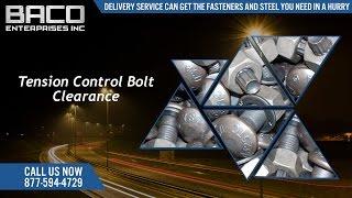 Tension Control Bolt Clearance From Baco Enterprises Inc.