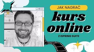 Jak nagrać kurs online - recenzja programu iSpring Suite do szybkiego tworzenia e-Learningu