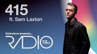 Solarstone pres  Pure Trance Radio Episode 415 ft  Sam Laxton