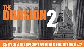 Division 2 : Snitch and secret vendor locations #2