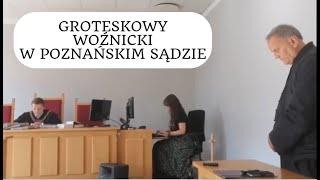 PAN WOŹNICKI W SĄDZIE OGŁOSZENIE WYROKU GROŹBY KARALNE WOBEC SĘDZIEGO SĄD REJONOWY W POZNANIU 18.09