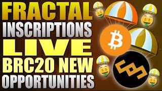  Fractal Inscriptions LIVE - BRC20 New Opportunities 