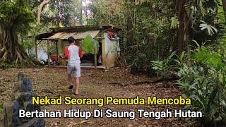 Menjelajah dan Mencoba Bertahan Hidup Di Kampung Tengah Hutan