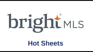 Utilizing Hot Sheets | Bright MLS