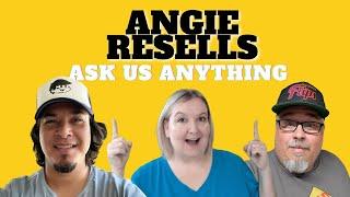 Ask Us Anything with Angie Resells