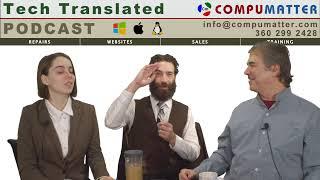 Tech Translated #23 with Douglas, Auren and Jay - CompuMatter