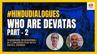 Who are Devatas - Part 2 | Shankara Bharadwaj | #SangamTalks