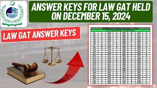 Answer keys for LAW GAT held on December 15, 2024 | Law GAT Test Answer Keys