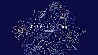 Copyright-free BGM "Interlocking" [Your Time / Thoughts / Cozy / Calm / Chill / Lo-fi]