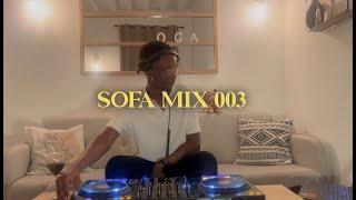 SOFA MIX 003 | AFROHOUSE - HOUSE - DJ | Playlist | OGA MASSADA RADIDINE