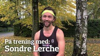 På Trening Med: Sondre Lerche