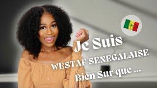 JE SUIS WESTAF SENEGALAISE BIEN SUR QUE ...