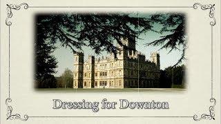 Supercuts: Dressing for Downton || Downton Abbey Special Features Bonus Video