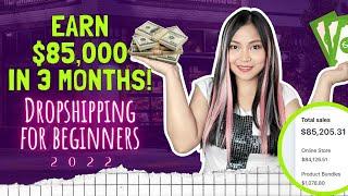 Earn $85,000 in 3 months, Dropshipping for Beginners