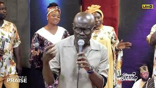 UNSTOPPABLE PRAISE & HAPPY BIRTHDAY HON. PRINCE SOLA OLAOYE || EVANG LEKAN REMILEKUN AMOS