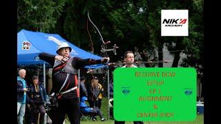 Recurve Bow Setup Guide: EP1 : How to Align Limbs and Set Center Shot