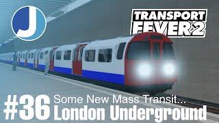 The London Underground | Transport Fever 2 | Race To The North | Episode 36