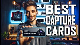 TOP 5 CAPTURE CARDS for PS5, Xbox and PC You Should Buy 2024