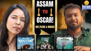 The WOMAN who took ASSAM to OSCARS | LEARN MAGIC THROUGHT ART | FT. RIMA DAS | EP.5