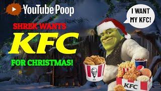 [YTP] Shrek Wants KFC For Christmas