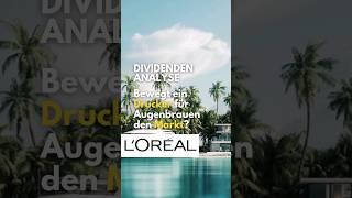 L'Oréal Dividenden Analyse | Aktien Check | Drucker für Augenbrauen? #Aktie #Aktienanalyse #Börse