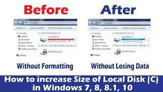 How to Extend Local C Drive in Windows 7, 8 ,8.1, 10 without Formatting PC or Laptop