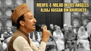 Naat Sharif | Hassan Bin Khursheed | Mehfil e Milad in Los Angeles