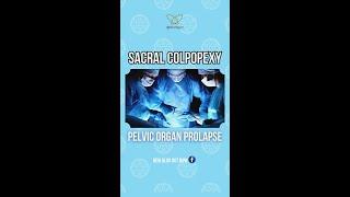 New FB Blog: Sacral Colpopexy, the surgical solution for pelvic organ prolapse