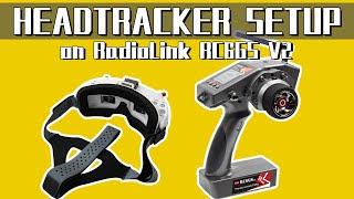 FPV Head Tracking setup on RadioLink RC6GS V3/RC6GS V2/RC6GS