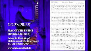 POP'n'PIPES: MacGyver-Theme (Randy Edelman) Lukas Stollhof, Liebfrauenkirche Oberwesel 2024