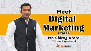 Digital Marketing Expert | Mr.Chirag Arora | 12 Year Experience