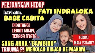 MAIA ESTIANTY SALUT PERJUANGAN ISTRI ALM. BABE CABITA : KUAT KRN ANAK !! BAMBINO TRAUMA KEHILANGAN ?