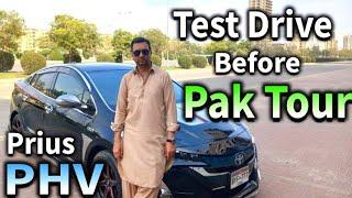 Test Drive Of My Prius PHV  Before Pakistan Tour