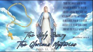 The Holy Rosary for Wednesday, March 12, 2025: The Glorious Mysteries