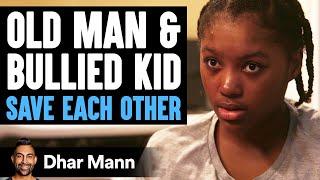 Old Man and BULLIED KID Save Each Other | Dhar Mann Studios