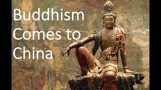 Buddhism Comes to China