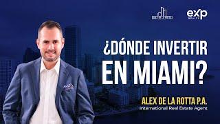 ¿Dónde Invertir en Miami? . Inversiones en Bienes Raíces en Florida