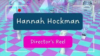 Hannah Hockman Director's Reel