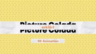 Picture Colada erklärt "2D Animation"