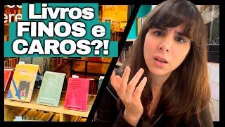 Por que até livros FINOS hoje são TÃO CAROS?!