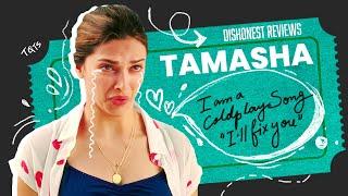 Tamasha | Dishonest Movie Review | The Quarter Ticket Show