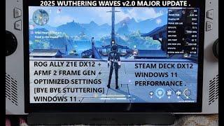 2025 Wuthering Waves v2.0 DX12 Performance + Optimized Preset Steam Deck & Rog Ally [AFMF 2] Windows