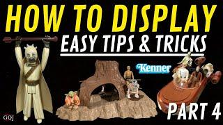 How to Display Your Vintage Star Wars Toys Part 4 - Easy Tips & Tricks