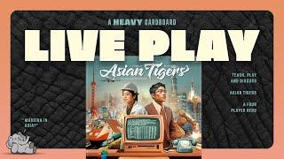 Asian Tigers - 4p Teaching, Play-through, & Roundtable Discussion by Heavy Cardboard